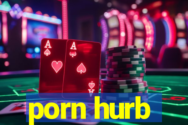 porn hurb